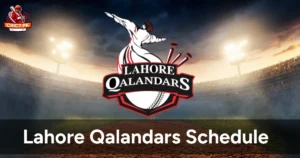 Lahore Qalandars Schedule PSL 2025