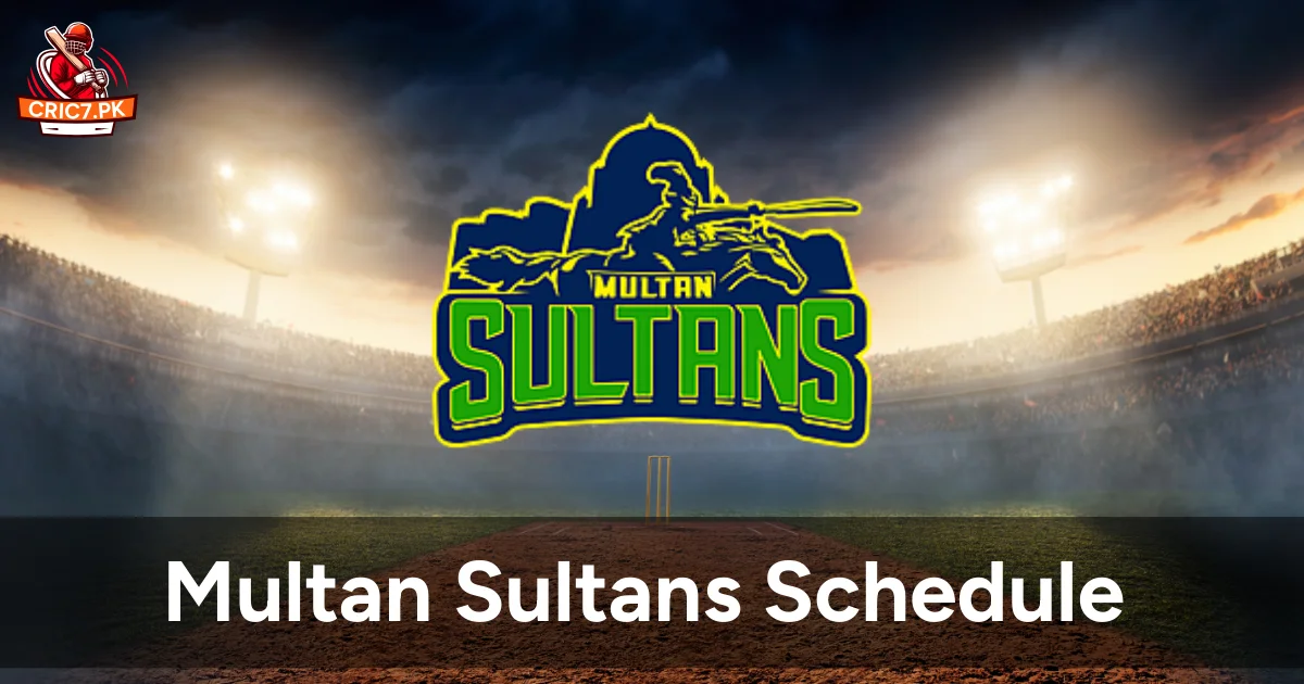Multan Sultans Schedule PSL 2025